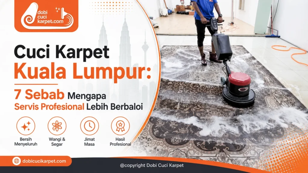 servis cuci karpet kuala lumpur