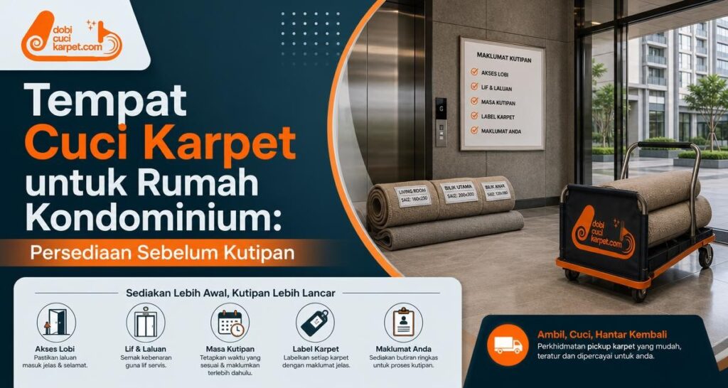 Tempat Cuci Karpet untuk Rumah Kondominium: Persediaan Sebelum Kutipan - Dobi Cuci Karpet